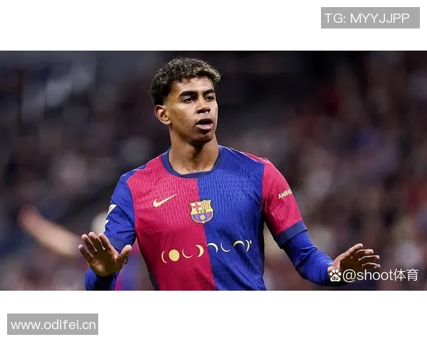 马卡澄清新月4亿报价亚马尔不实巴萨曾拒绝巴黎2亿报价