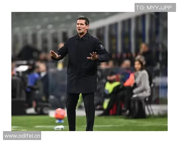 塔奇纳迪称齐沃激发国米球员自尊心彻底掌控球队状态